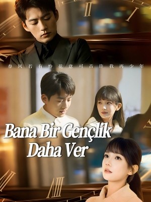 Bana Bir Gençlik Daha Ver