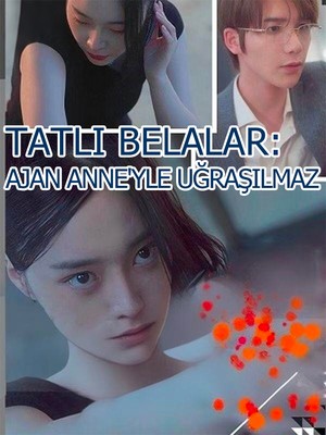 Tatlı Belalar: Ajan Anne'yle Uğraşılmaz