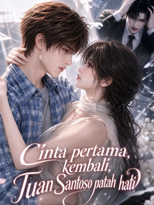 Kembalinya Cinta Pertama CEO