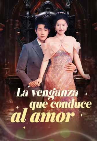 La venganza que conduce al amor