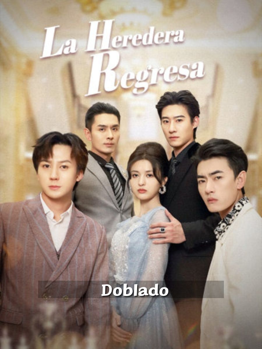 (Doblado)La heredera regresa