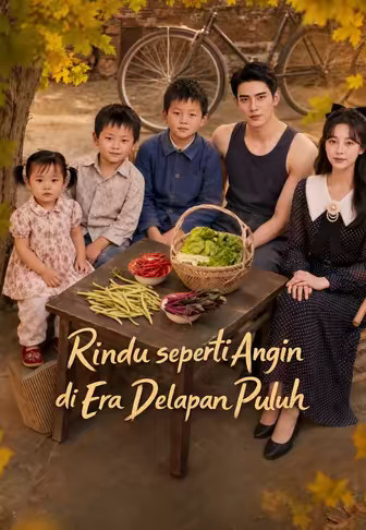 Rindu seperti Angin di Era Delapan Puluh