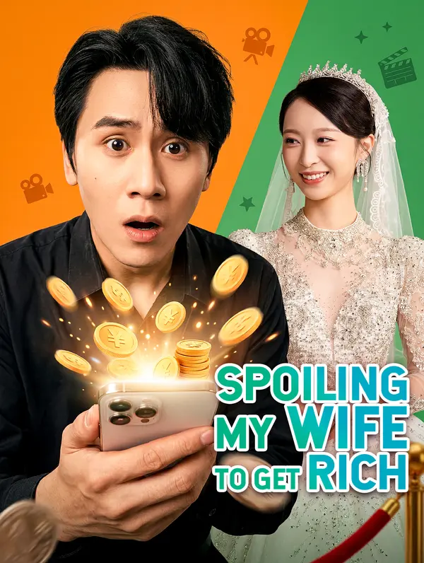 Spoiling My Wife to Get Rich(Dubbed)