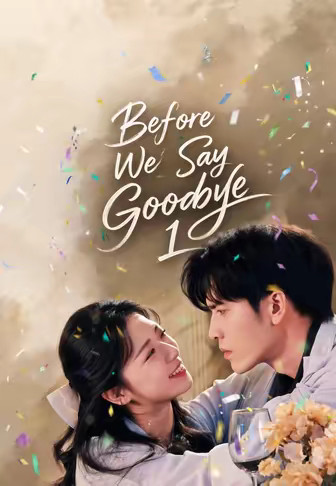 Before We Say Goodbye 1