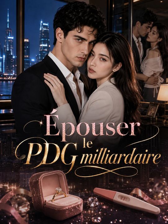 Épouser le PDG milliardaire