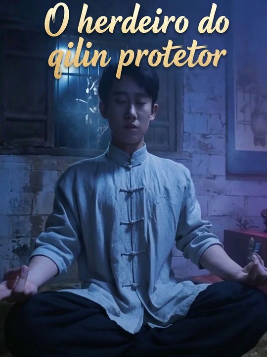 O herdeiro do qilin protetor
