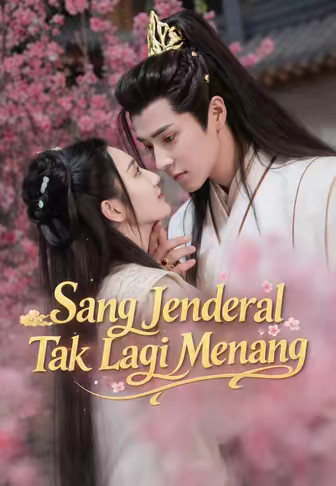 Sang Jenderal Tak Lagi Menang