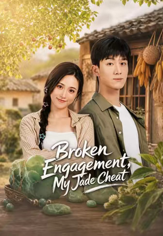 Broken Engagement, My Jade Cheat