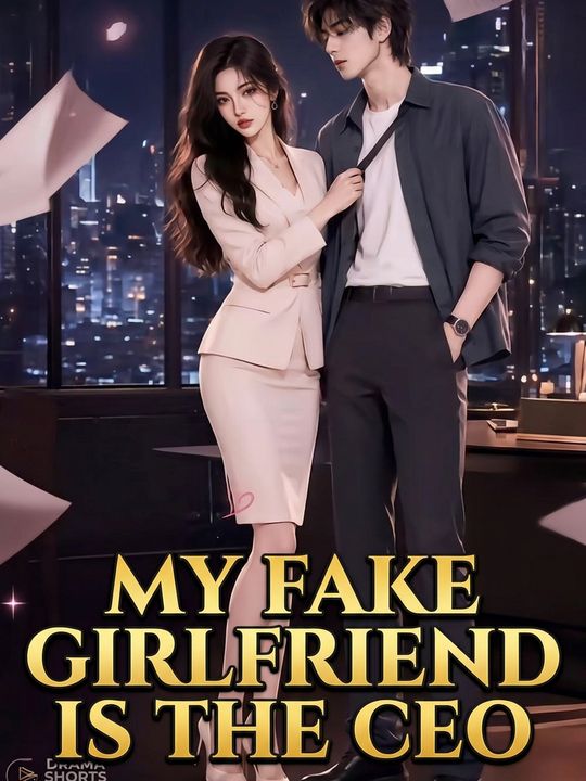 My Fake Girlfriend Is the CEO