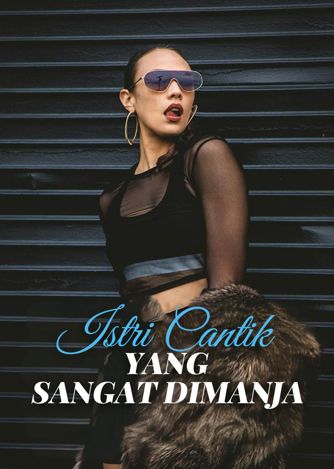 Istri Cantik yang Sangat Dimanja