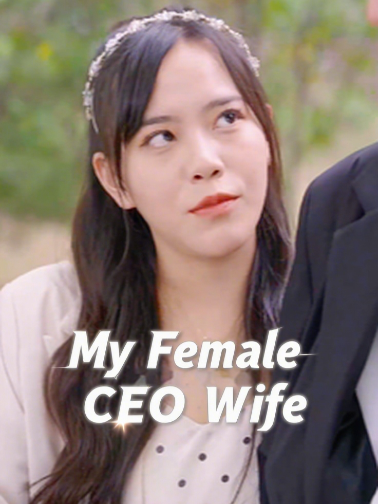 My Female CEO Wife