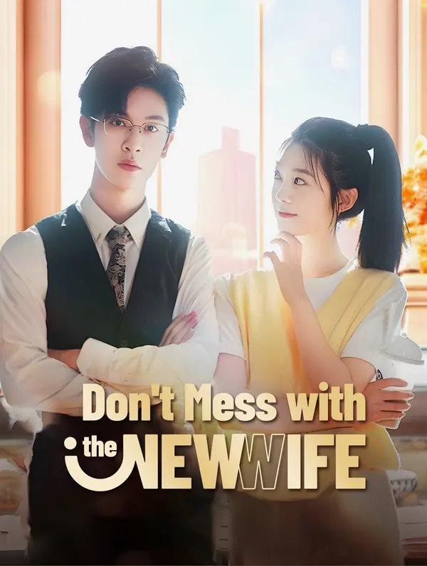 Don't Mess with the New Wife(Dubbed)