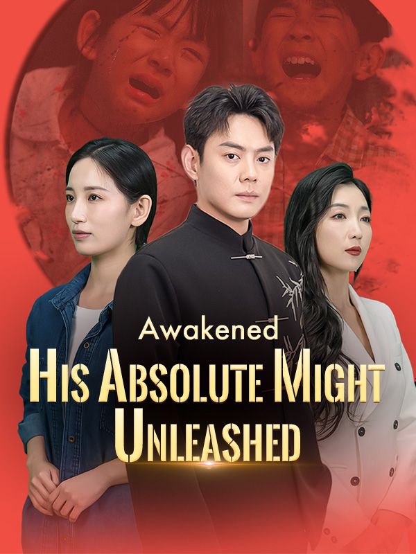 Awakened: His Absolute Might Unleashed