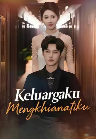 (Dub)Keluargaku Mengkhianatiku