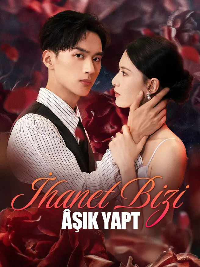 İhanet Bizi Âşık Yapt