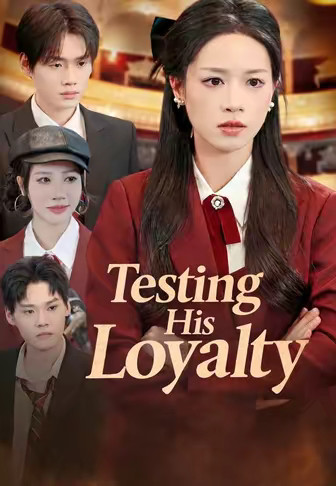 Testing His Loyalty
