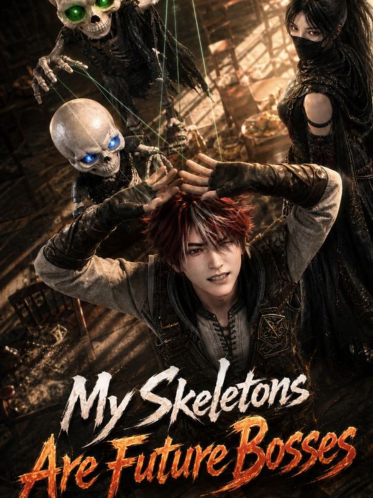 My Skeletons Are Future Bosses