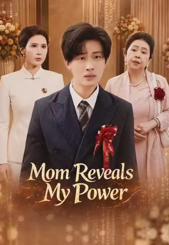 Mom Reveals My Power