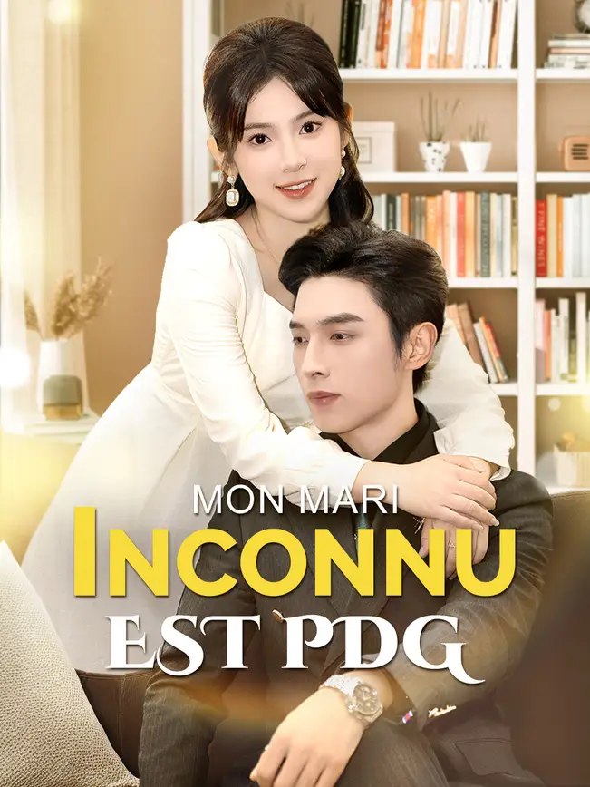 MON MARI INCONNU EST PDG (2025)