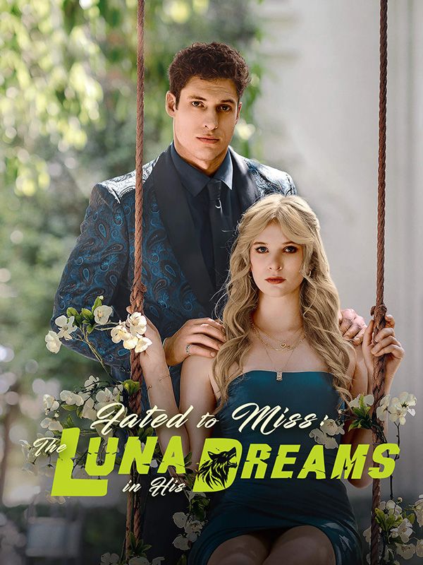 Fated to Miss: The Luna in His Dreams