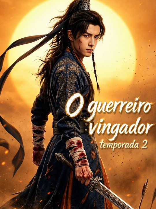 O guerreiro vingador temporada 2