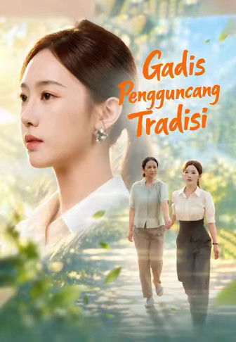 (Dub)Gadis Pengguncang Tradisi