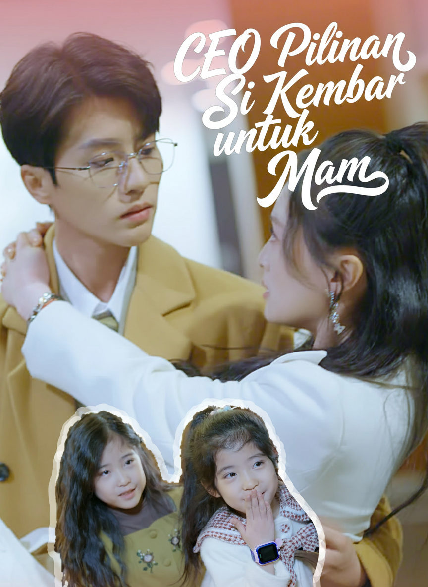 CEO Pilihan Si Kembar untuk Mama