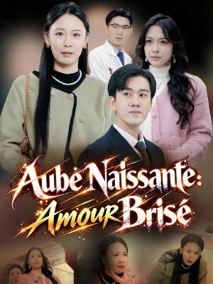 Aube Naissante : Amour Brisé