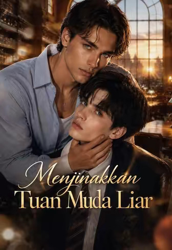 Menjinakkan Tuan Muda Liar