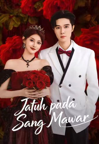 (Dub)Jatuh pada Sang Mawar