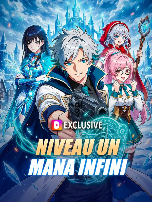 Niveau un, mana infini