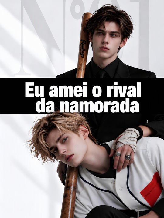 Eu amei o rival da namorada