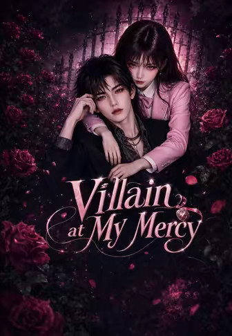 Villain at My Mercy