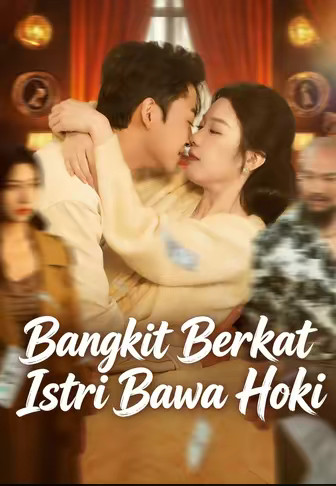 Bangkit Berkat Istri Bawa Hoki