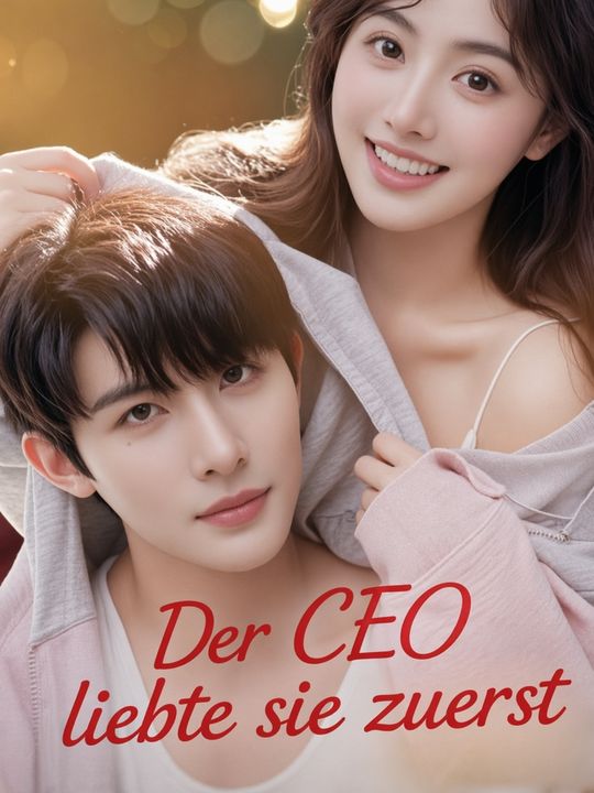 Der CEO liebte sie zuerst