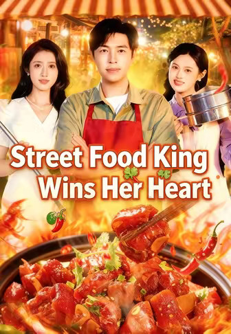 Street Food King Wins Her Heart