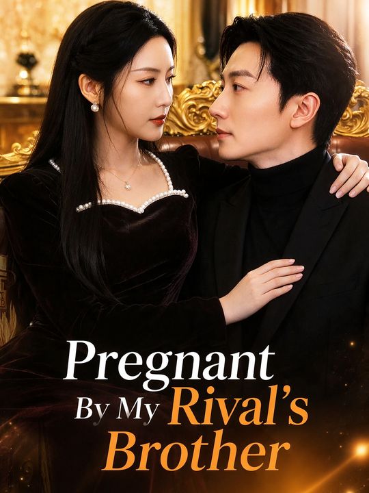 Pregnant By My Rival's Brother