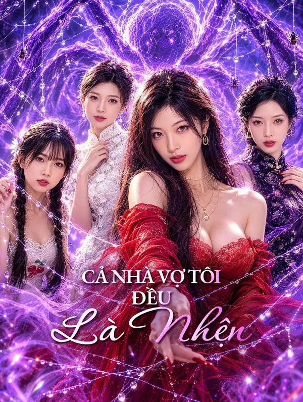 Cả Nhà Vợ Tôi Đều Là Nhện