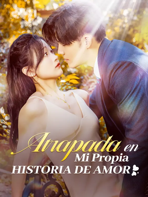 Atrapada en Mi Propia Historia de Amor