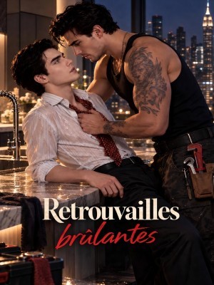 Retrouvailles brûlantes