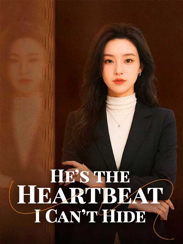 He's the Heartbeat I Can't Hide