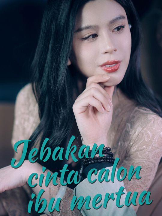Jebakan cinta calon ibu mertua