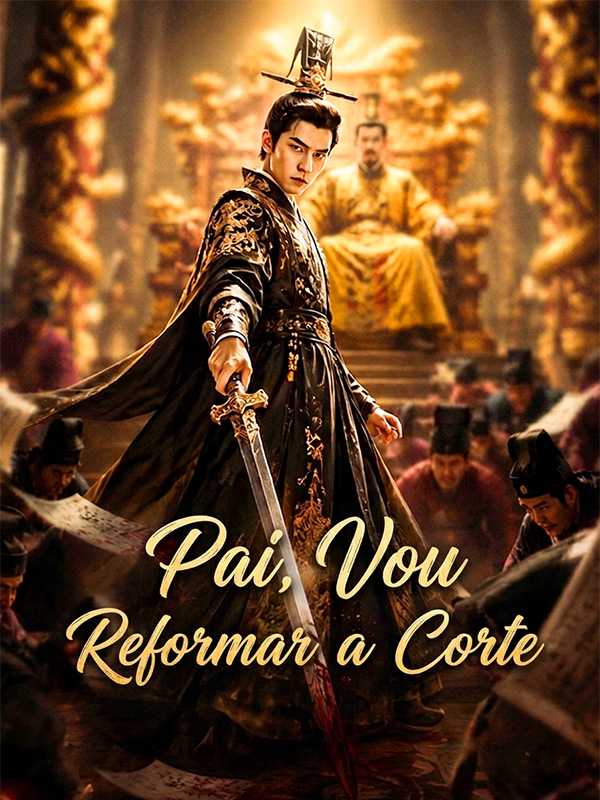 Pai, Vou Reformar a Corte