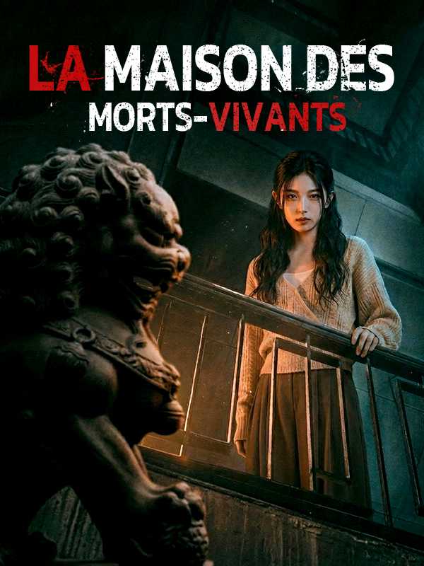 La Maison des Morts-Vivants
