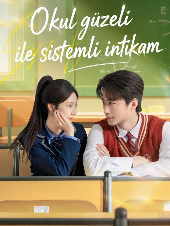 Okul güzeli ile sistemli intikam