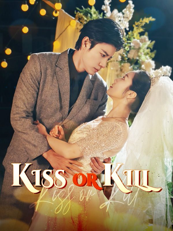 Kiss or Kill