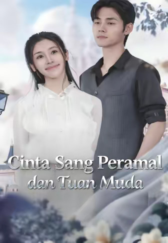 Cinta Sang Peramal dan Tuan Muda
