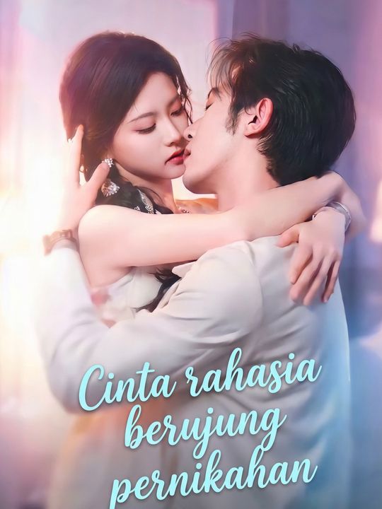 Cinta rahasia berujung pernikahan