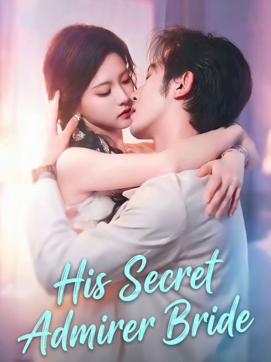 His Secret Admirer Bride