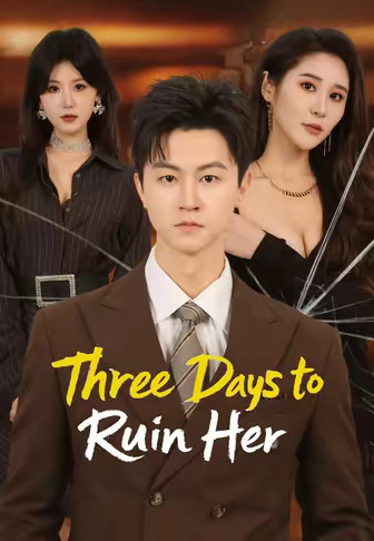 Three Days to Ruin Her